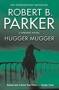 «Hugger Mugger» by Robert B.Parker