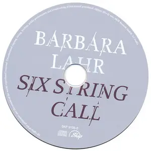 Barbara Lahr -  Rainbow Line (2002) & Undo Undo (2007) & Six String Call (2011)