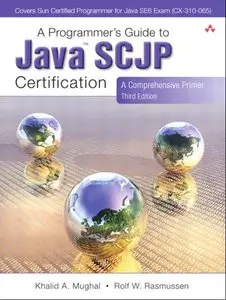 A Programmer's Guide to Java SCJP Certification: A Comprehensive Primer (Repost)