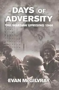 «Days of Adversity» by Evan McGilvray