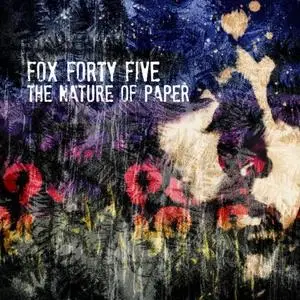 Fox Forty Five - The Nature Of Paper (2020)