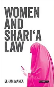 Women and Shari'a Law: The Impact of Legal Pluralism in the UK