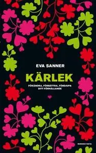 «Kärlek - en handbok» by Eva Sanner