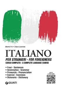 Alberto Fré, Chiara Laverone - Italiano per stranieri. Corso completo