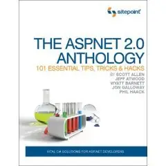 The ASP.NET 2.0 Anthology: 101 Essential Tips, Tricks & Hacks (Repost)