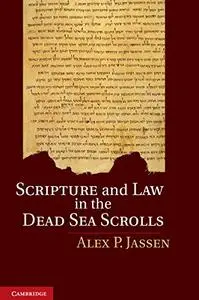 Scripture and Law in the Dead Sea Scrolls