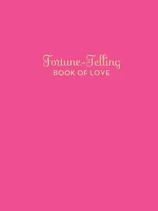 «Fortune-Telling Book of Love» by Grady McFerrin, K.C. Jones