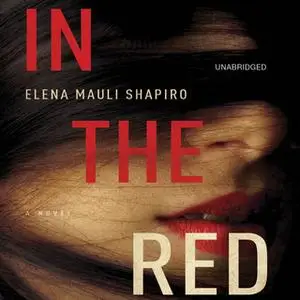 «In the Red» by Elena Mauli Shapiro