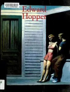 Edward Hopper, 1882-1967: Transformation of the Real