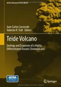 Teide Volcano: Geology and Eruptions of a Highly Differentiated Oceanic Stratovolcano