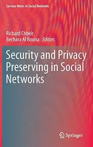 Security and Privacy Preserving in Social Networks