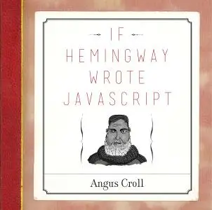 If Hemingway Wrote JavaScript