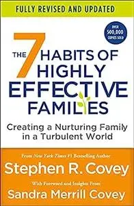 7 Habits of Highly Effective Families (Fully Revised and Updated)