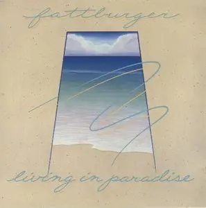 Fattburger - Living In Paradise (1988)