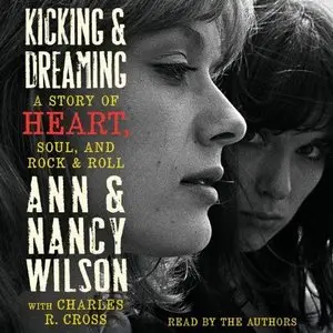 Kicking and Dreaming: A Story of Heart, Soul, and Rock and Roll  (Audiobook)
