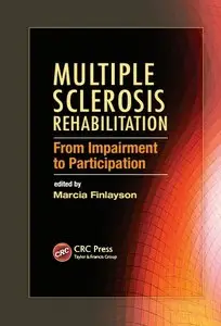 Multiple Sclerosis Rehabilitation: From Impairment to Participation (repost)