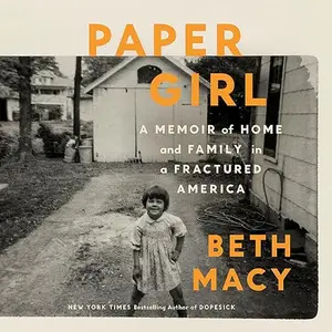 Paper Girl: A Memoir of Home and Family in a Fractured America [Audiobook]