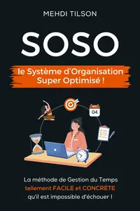 SOSO, le Système d'Organisation Super Optimisé - Mehdi Tilson