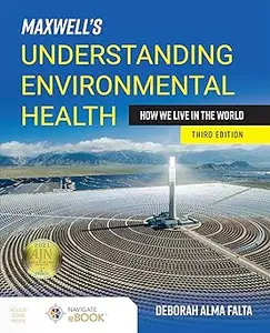 Maxwell's Understanding Environmental Health: How We Live in the World: How We Live in the World Ed 3