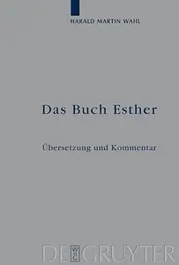 Das Buch Esther: Übersetzung und Kommentar