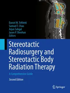 Stereotactic Radiosurgery and Stereotactic Body Radiation Therapy (2nd Edition)