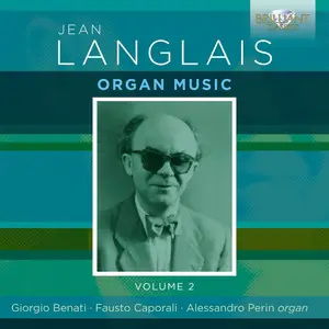 Giorgio Benati, Fausto Caporali & Alessandro Perin - Langlais: Organ Music, Vol. 2 (2024) [Official Digital Download 24/96]