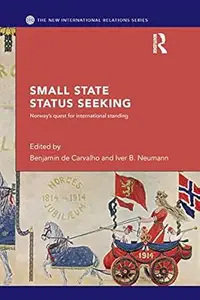 Small State Status Seeking: Norway's Quest for International Standing