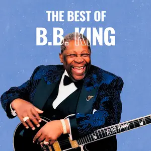 B.B. King - The Best Of B.B. King (2025) (Hi-Res)