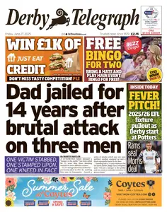 Derby Telegraph - 27 June 2025