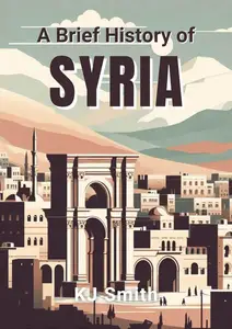 A Brief History of Syria