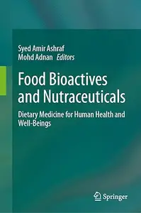 Food Bioactives and Nutraceuticals