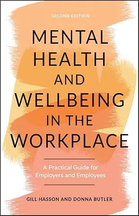 Mental Health and Wellbeing in the Workplace, 2nd Edition