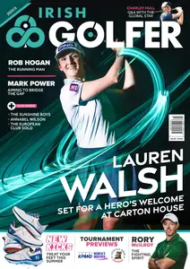 The Irish Golfer Magazine - 6 June 2025
