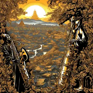 Ariel Kalma - Le Temps Des Moissons, Vol. 4 (2024) [Official Digital Download]