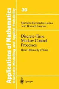 Discrete-Time Markov Control Processes: Basic Optimality Criteria