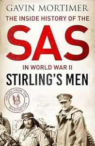 Stirling's Men: The Inside History of the SAS in World War II