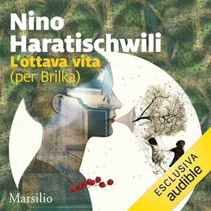 «L'ottava vita (per Brilka)» by Nino HaratischwiliAudible-Lottava-vita-per-Brilka