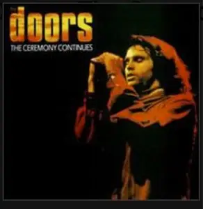 The Doors - The Ceremony Continues (1992)