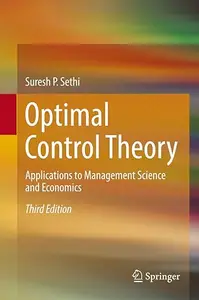 Optimal Control Theory: Applications to Management Science and Economics