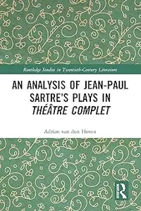 An Analysis of Jean-Paul Sartre’s Plays in Théâtre complet