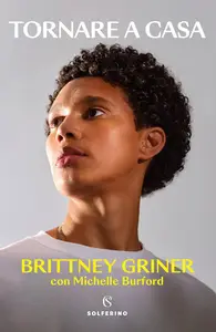 Brittney Griner - Tornare a casa