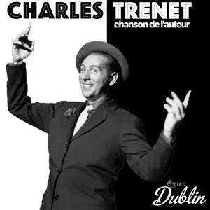 Charles Trenet - Chanson De L'Auteur (Remastered) (2026) [Official Digital Download]