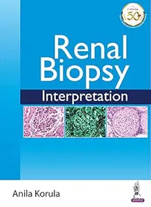 Renal Biopsy Interpretation