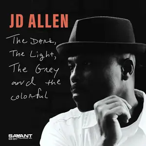 JD Allen - The Dark, the Light, the Grey and the Colorful (2024) [Official Digital Download 24/96]