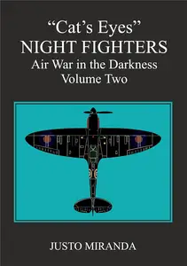 "Cat's Eyes" NIGHT FIGHTERS: Air War in the Darkness