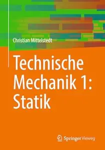 Technische Mechanik 1: Statik