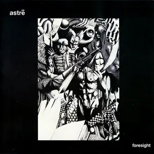 Astrë - Foresight (1981) {2026, Remastered}