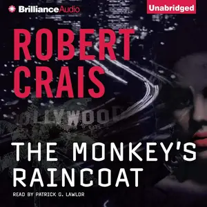 The Monkey's Raincoat: An Elvis Cole and Joe Pike Novel