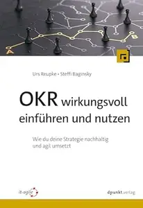 OKR wirkungsvoll einführen und nutzen