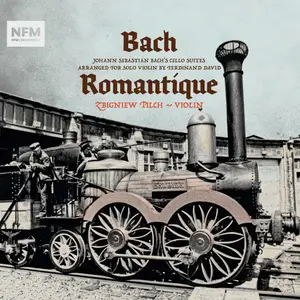 Zbigniew Pilch - Bach Romantique (2024) [Official Digital Download 24/96]